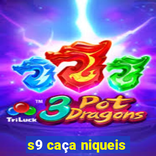 s9 caça niqueis